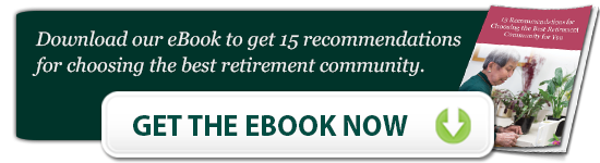 15 recommendations for choosing the best retirement community for you